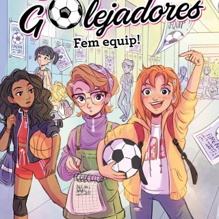 LA SARA I LES GOLEJADORES 1. Fem equip! (Català)