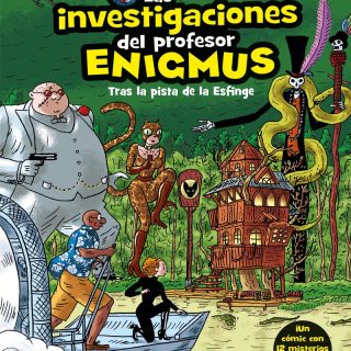 LAS INVESTIGACIONES DEL PROFESOR ENIGMUS 2: Tras la pista de la Esfinge