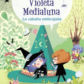 VIOLETA MEDIALUNA 2. La cabaña embrujada