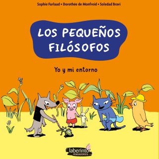 LOS PEQUEÑOS FILÓSOFOS 2: Yo y mi entorno