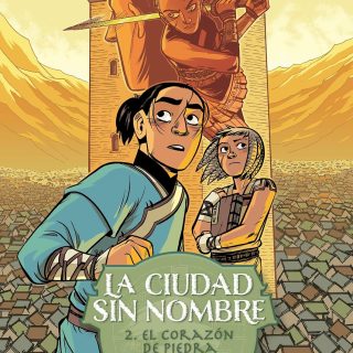 LA CIUDAD SIN NOMBRE 2: El corazón de piedra