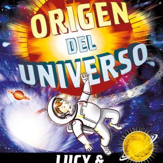 EL ORIGEN DEL UNIVERSO 3. Una nueva aventura por el cosmos