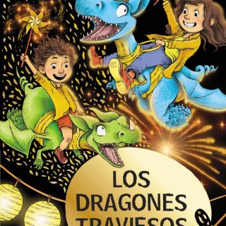 LOS DRAGONES TRAVIESOS 3. Los dragones traviesos se van de fiesta