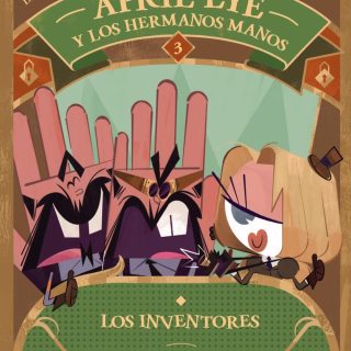 APRIL EYE Y LOS HERMANOS MANOS 3. Los inventores