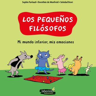 LOS PEQUEÑOS FILÓSOFOS 3: Mi mundo interior, mis emociones