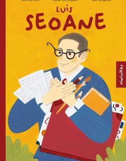 LUIS SEOANE. Una vida hecha poemas