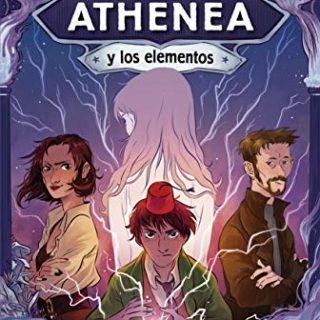 ATHENEA Y LOS ELEMENTOS 5. La venganza del alquimista
