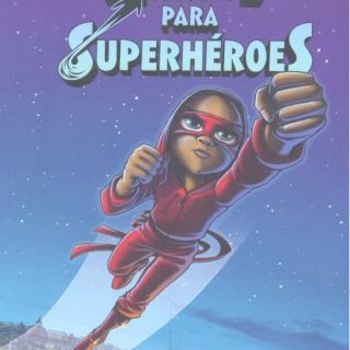 MANUAL PARA SUPERHÉROES 2. La máscara roja