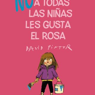 (NO) A TODAS LAS NIÑAS LES GUSTA EL ROSA