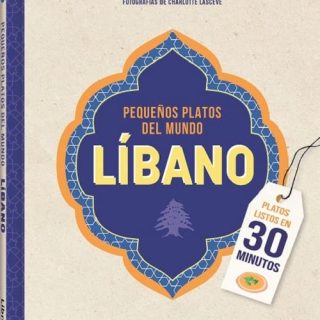 PEQUEÑOS PLATOS DEL MUNDO: LÍBANO