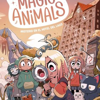MAGIC ANIMALS 6. Misterio en el hotel del lago