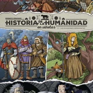 HISTORIA DE LA HUMANIDAD EN VIÑETAS 5. Las invasiones germánicas