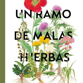 UN RAMO DE MALAS HIERBAS