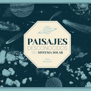 PAISAJES DESCONOCIDOS DEL SISTEMA SOLAR