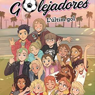 LA SARA I LES GOLEJADORES 6. L’últim gol (Català)