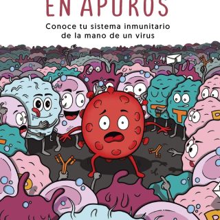 UN VIRUS EN APUROS. Conoce tu sistema inmunitario de la mano de un virus
