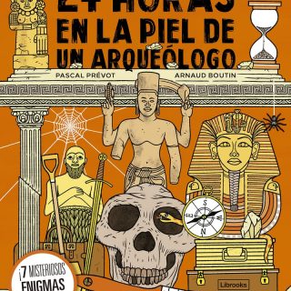 24 HORAS EN LA PIEL DE UN ARQUEÓLOGO