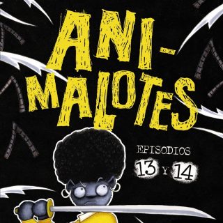 ANIMALOTES. Episodios 13 y 14: Liada parda / ¡Abejas mosqueadas!