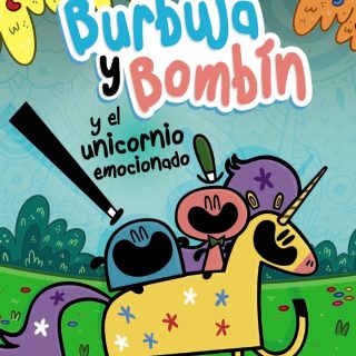 BURBUJA Y BOMBÍN Y EL UNICORNIO EMOCIONADO (2)
