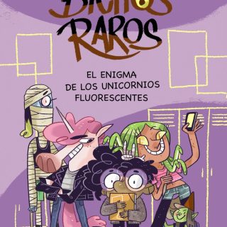 BICHOS RAROS 1: El enigma de los unicornios fluorescentes