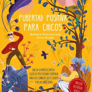 PUBERTAD POSITIVA PARA CHICOS: Hacia la adolescencia
