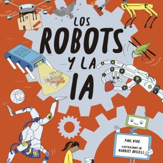 EL LIBRO DE LOS PEQUEÑOS SAPIENS SOBRE LOS ROBOTS Y LA IA