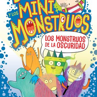 BILLY Y LOS MINIMONSTRUOS 1: Los Monstruos de la oscuridad