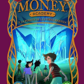 MONEY ACADEMY y la fuente de la eterna riqueza (1)