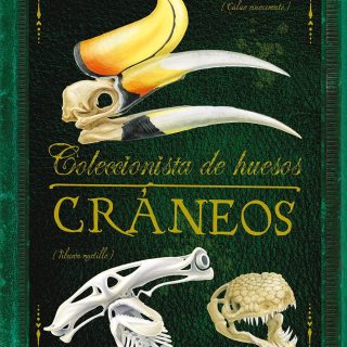 CRÁNEOS. COLECCIONISTA DE HUESOS