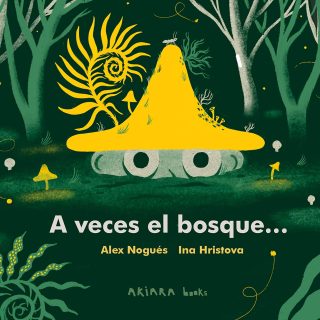 A VECES EL BOSQUE…