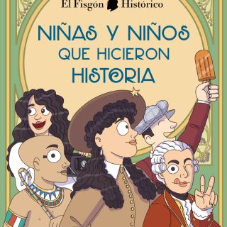 NIÑAS Y NIÑOS QUE HICIERON HISTORIA
