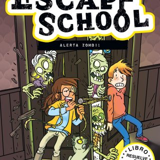 ESCAPE SCHOOL 1. ¡Alerta zombi!