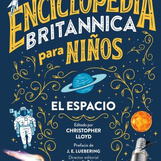 ENCICLOPEDIA BRITANNICA PARA NIÑOS. El Espacio