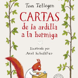 CARTAS DE LA ARDILLA A LA HORMIGA