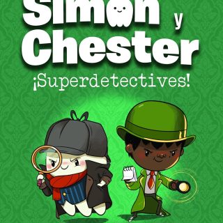 SIMON Y CHESTER 1. ¡Superdetectives!