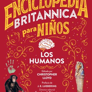 ENCICLOPEDIA BRITANNICA PARA NIÑOS. Los humanos