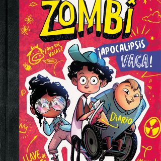 DIARIOS ZOMBI 1. ¡Apocalipsis vaca!