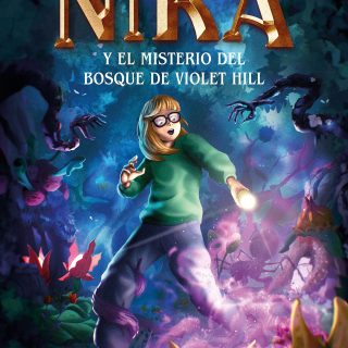 LOS MISTERIOS DE NIKA 2. El misterio del bosque de Violet Hill: Una aventura con un emocionante final inesperado