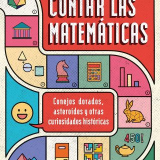 CONTAR LAS MATEMÁTICAS: Conejos dorados, asteroides y otras curiosidades históricas