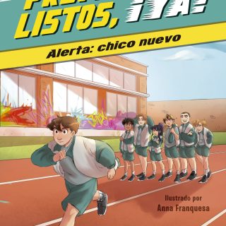 PREPARADOS, LISTOS, ¡YA! 1. Alerta: chico nuevo