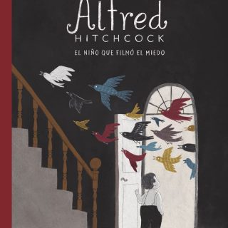 ALFRED HITCHCOCK: El niño que filmó el miedo