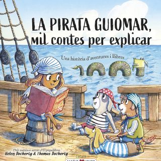 LA PIRATA GUIOMAR. Mil Contes Per Explicar (Català)