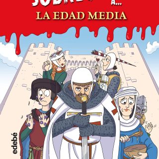 CÓMO SOBREVIVIR A… LA EDAD MEDIA