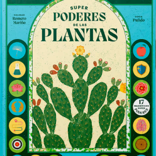 SUPERPODERES DE LAS PLANTAS: Descubre 22 plantas con increíbles superpoderes