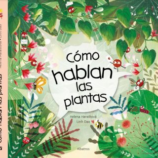 CÓMO HABLAN LAS PLANTAS