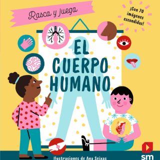 EL CUERPO HUMANO. Rasca y juega