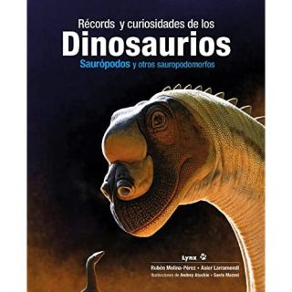 RÉCORDS Y CURIOSIDADES DE LOS DINOSAURIOS: Saurópodos y otros sauropodomorfos