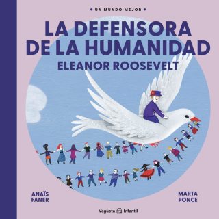 LA DEFENSORA DE LA HUMANIDAD: Eleanor Roosevelt