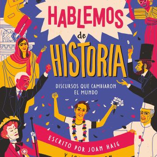 HABLEMOS DE HISTORIA: Discursos que cambiaron el mundo