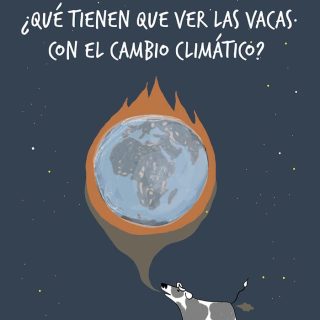¿QUÉ TIENEN QUE VER LAS VACAS CON EL CAMBIO CLIMÁTICO?